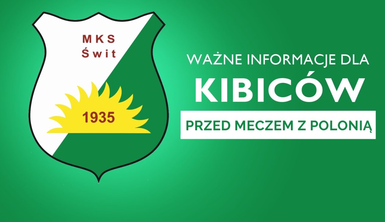 Ważne informacje przed meczem z Polonią Warszawa